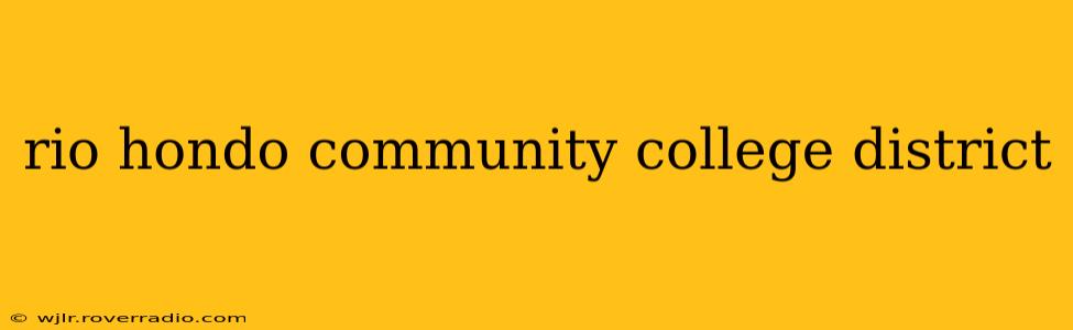 rio hondo community college district