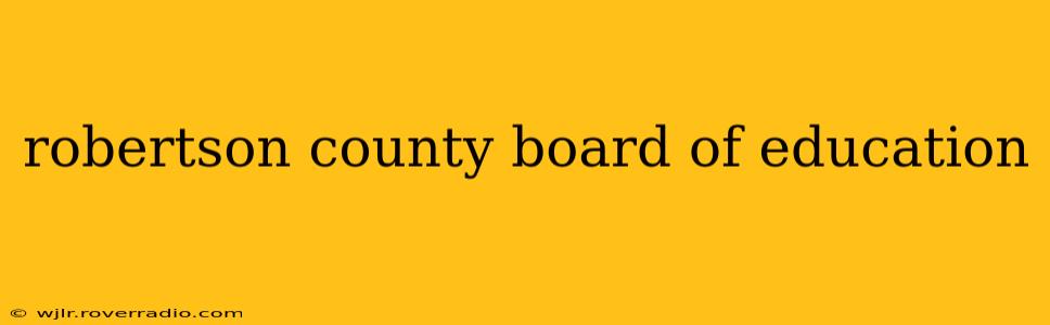 robertson county board of education
