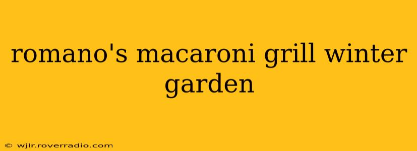 romano's macaroni grill winter garden