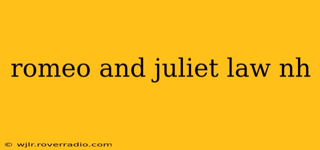romeo and juliet law nh