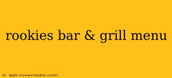 rookies bar & grill menu
