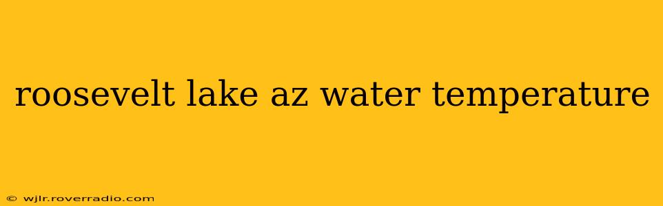 roosevelt lake az water temperature