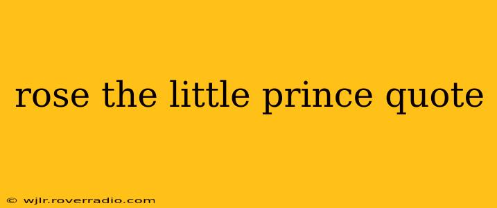 rose the little prince quote