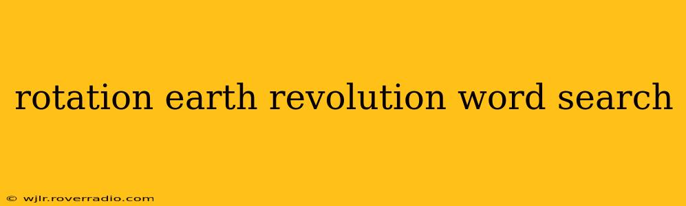 rotation earth revolution word search