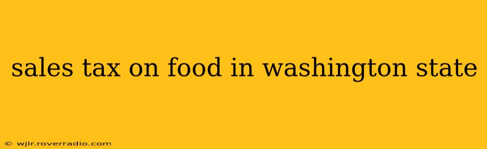 sales tax on food in washington state