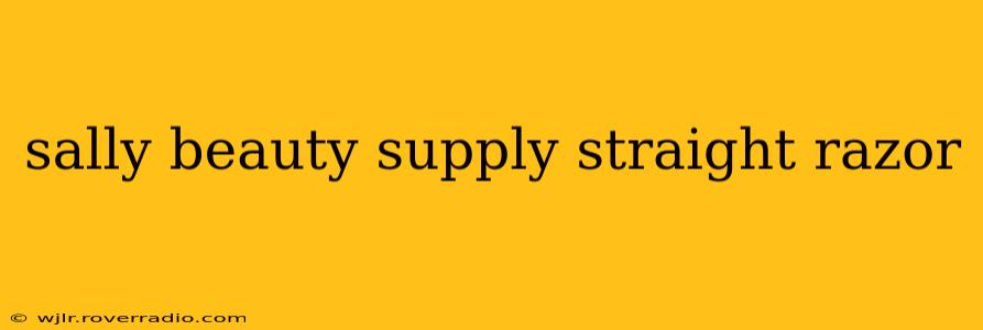 sally beauty supply straight razor