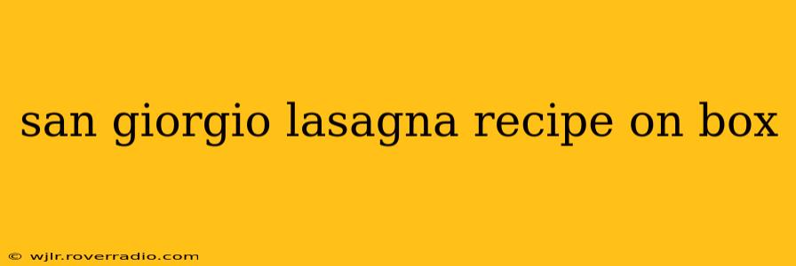 san giorgio lasagna recipe on box