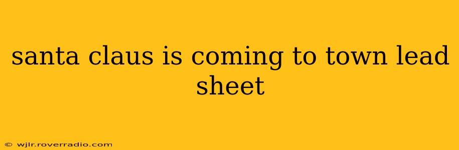 santa claus is coming to town lead sheet