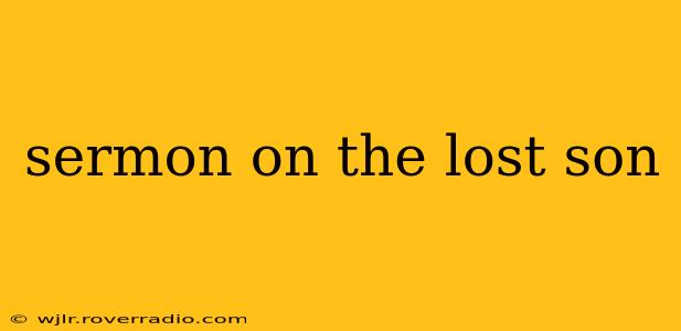 sermon on the lost son
