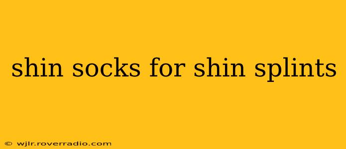 shin socks for shin splints