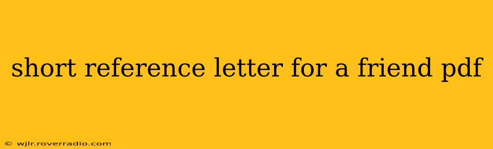 short reference letter for a friend pdf