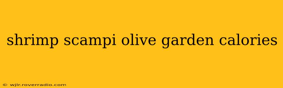 shrimp scampi olive garden calories