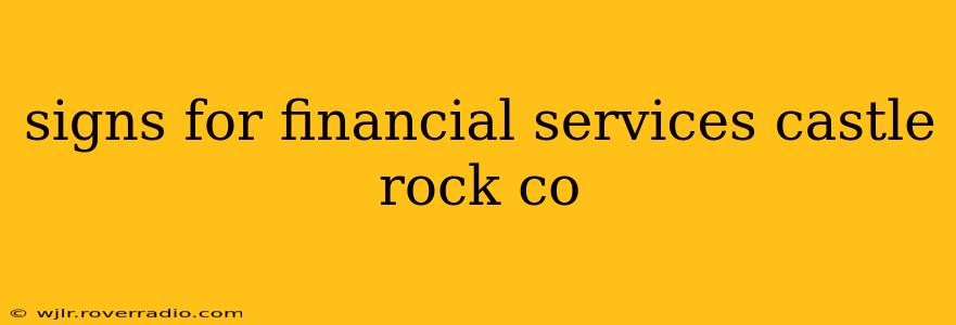 signs for financial services castle rock co