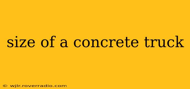 size of a concrete truck