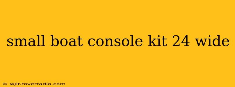 small boat console kit 24 wide