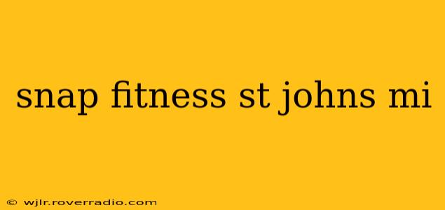snap fitness st johns mi