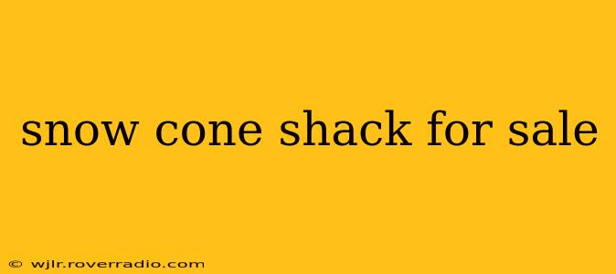 snow cone shack for sale
