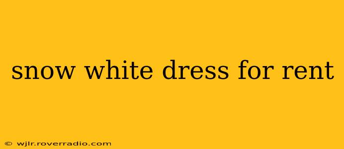 snow white dress for rent