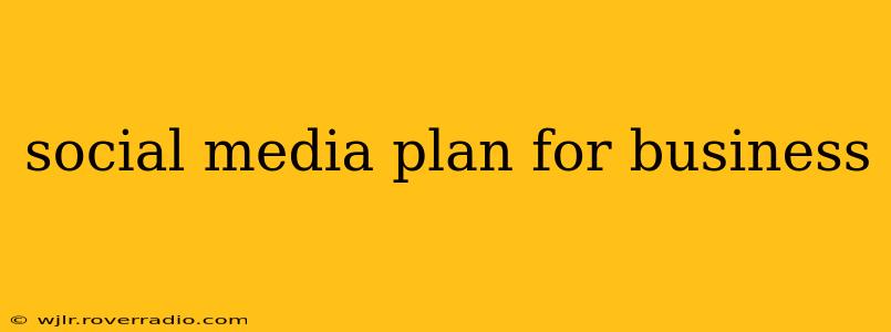 social media plan for business