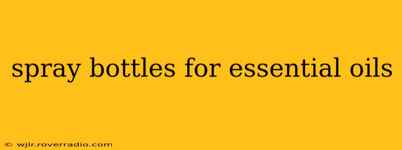 spray bottles for essential oils