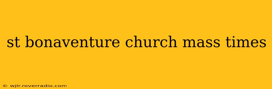 st bonaventure church mass times