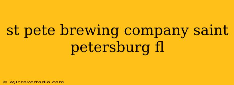 st pete brewing company saint petersburg fl