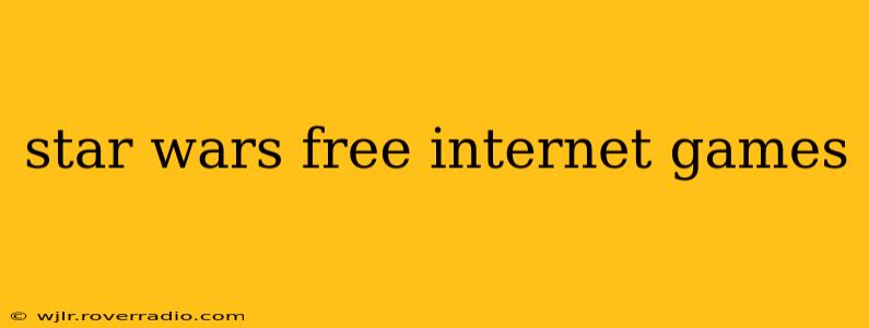 star wars free internet games