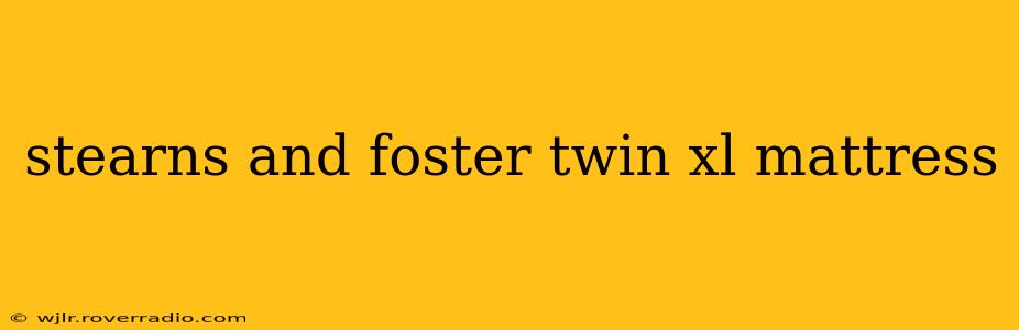 stearns and foster twin xl mattress