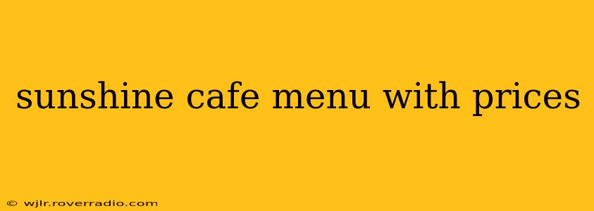 sunshine cafe menu with prices