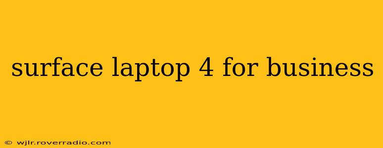 surface laptop 4 for business