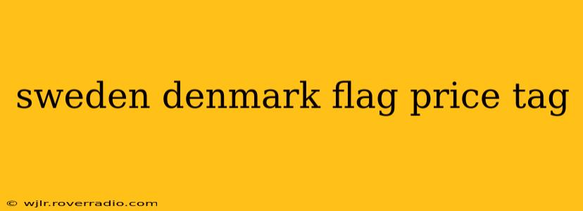 sweden denmark flag price tag