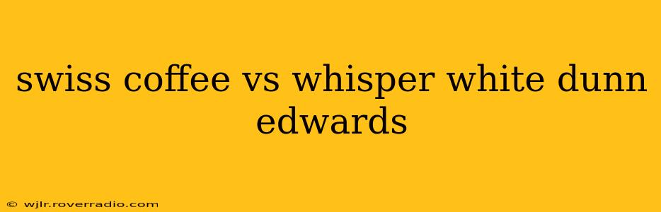swiss coffee vs whisper white dunn edwards