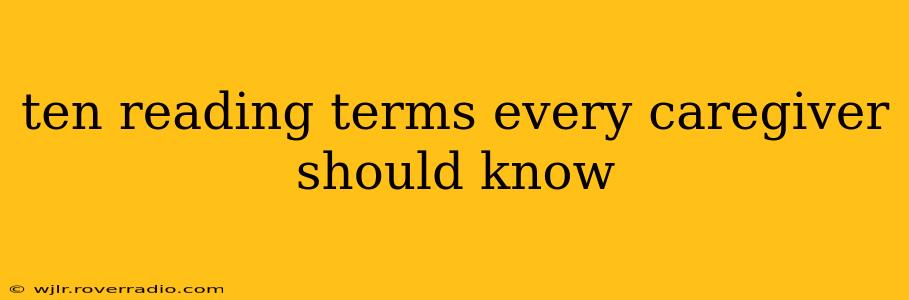 ten reading terms every caregiver should know