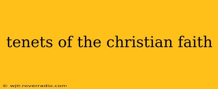 tenets of the christian faith