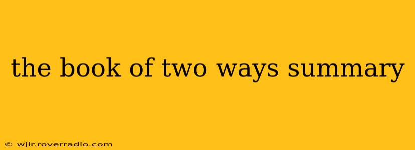the book of two ways summary
