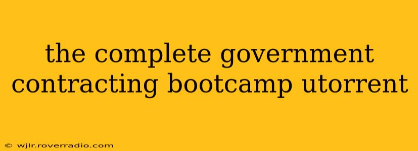 the complete government contracting bootcamp utorrent