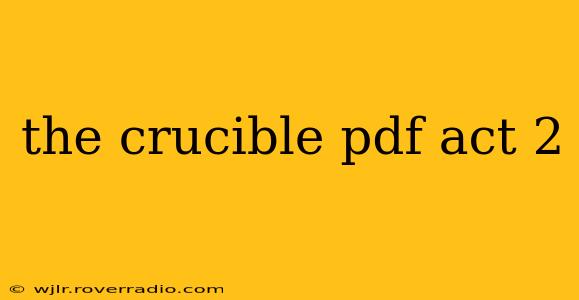 the crucible pdf act 2