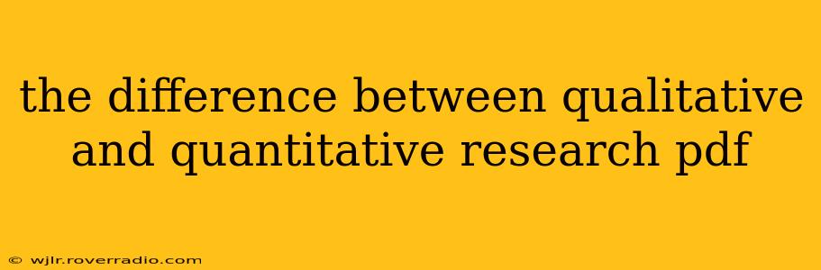 the difference between qualitative and quantitative research pdf