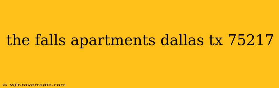 the falls apartments dallas tx 75217