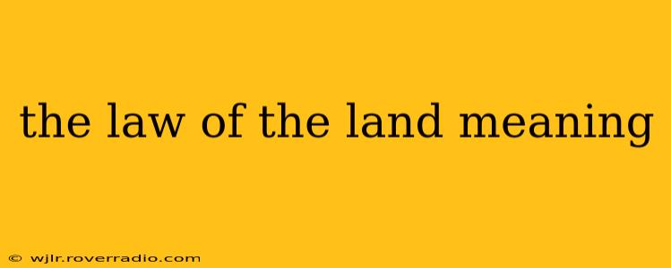 the law of the land meaning
