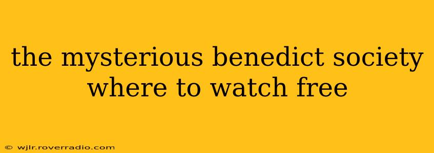 the mysterious benedict society where to watch free