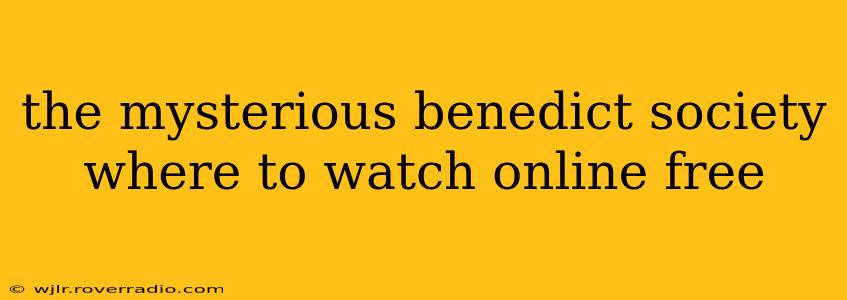 the mysterious benedict society where to watch online free