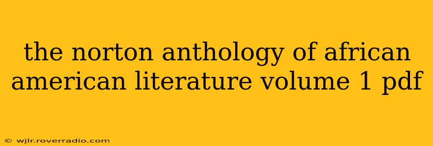 the norton anthology of african american literature volume 1 pdf