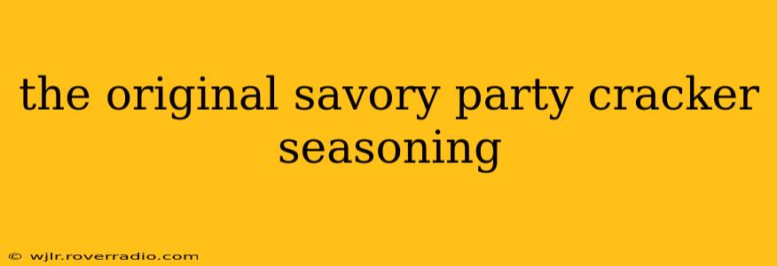 the original savory party cracker seasoning