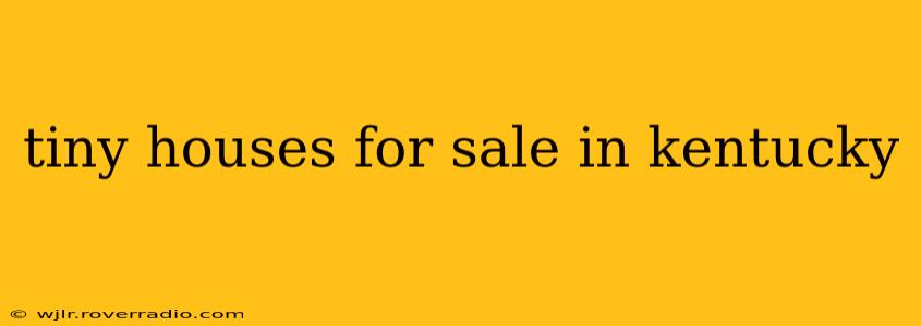 tiny houses for sale in kentucky