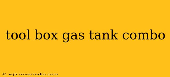 tool box gas tank combo