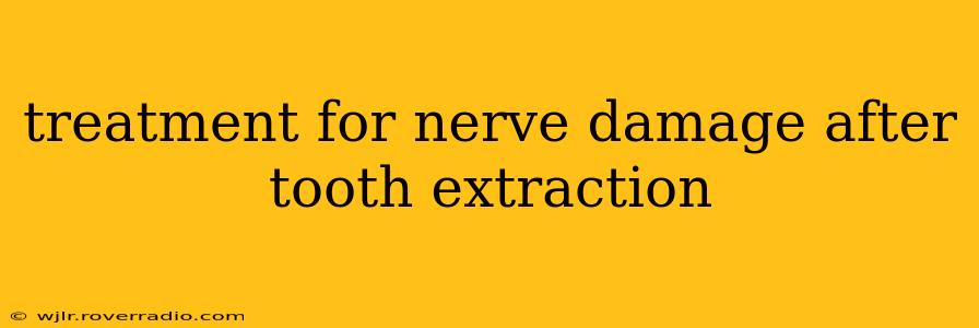 treatment for nerve damage after tooth extraction