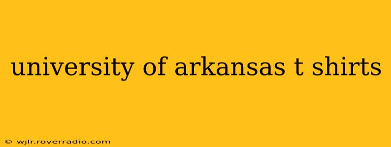 university of arkansas t shirts