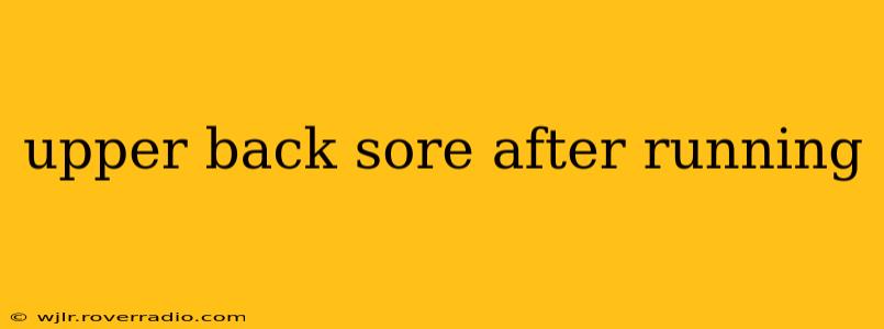 upper back sore after running