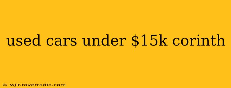 used cars under $15k corinth